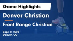 Denver Christian vs Front Range Christian  Game Highlights - Sept. 8, 2022