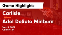 Carlisle  vs Adel DeSoto Minburn Game Highlights - Jan. 5, 2021