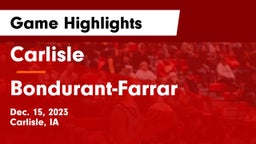 Carlisle  vs Bondurant-Farrar  Game Highlights - Dec. 15, 2023