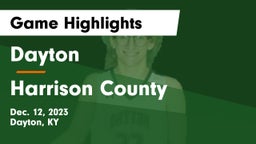 Dayton  vs Harrison County  Game Highlights - Dec. 12, 2023