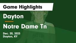 Dayton  vs Notre Dame Tn Game Highlights - Dec. 20, 2023