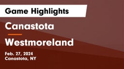 Canastota  vs Westmoreland  Game Highlights - Feb. 27, 2024