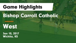 Bishop Carroll Catholic  vs West Game Highlights - Jan 10, 2017