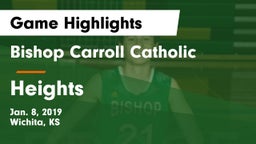 Bishop Carroll Catholic  vs Heights Game Highlights - Jan. 8, 2019