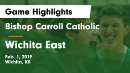 Bishop Carroll Catholic  vs Wichita East  Game Highlights - Feb. 1, 2019