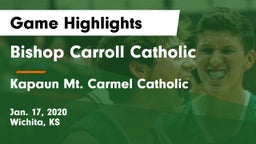 Bishop Carroll Catholic  vs Kapaun Mt. Carmel Catholic  Game Highlights - Jan. 17, 2020