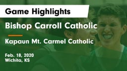 Bishop Carroll Catholic  vs Kapaun Mt. Carmel Catholic  Game Highlights - Feb. 18, 2020