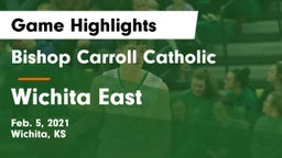 Bishop Carroll Catholic  vs Wichita East  Game Highlights - Feb. 5, 2021