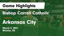Bishop Carroll Catholic  vs Arkansas City  Game Highlights - March 3, 2021