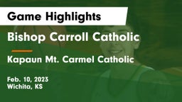Bishop Carroll Catholic  vs Kapaun Mt. Carmel Catholic  Game Highlights - Feb. 10, 2023