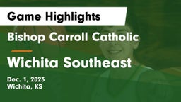 Bishop Carroll Catholic  vs Wichita Southeast  Game Highlights - Dec. 1, 2023