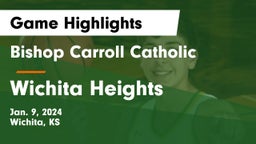 Bishop Carroll Catholic  vs Wichita Heights  Game Highlights - Jan. 9, 2024