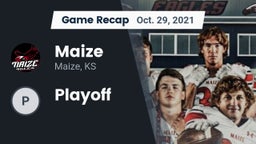 Recap: Maize  vs. Playoff 2021