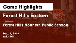 Forest Hills Eastern  vs Forest Hills Northern Public Schools Game Highlights - Dec. 7, 2018