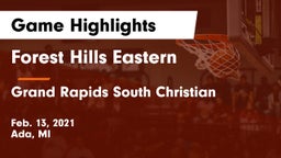 Forest Hills Eastern  vs Grand Rapids South Christian Game Highlights - Feb. 13, 2021