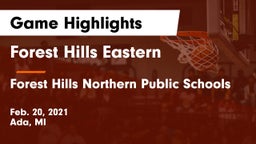 Forest Hills Eastern  vs Forest Hills Northern Public Schools Game Highlights - Feb. 20, 2021
