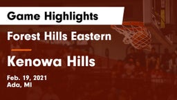 Forest Hills Eastern  vs Kenowa Hills  Game Highlights - Feb. 19, 2021