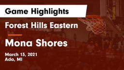 Forest Hills Eastern  vs Mona Shores  Game Highlights - March 13, 2021
