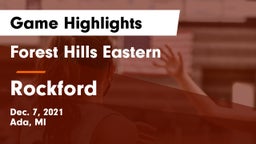 Forest Hills Eastern  vs Rockford  Game Highlights - Dec. 7, 2021