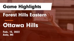 Forest Hills Eastern  vs Ottawa Hills  Game Highlights - Feb. 15, 2022