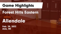 Forest Hills Eastern  vs Allendale  Game Highlights - Feb. 28, 2022