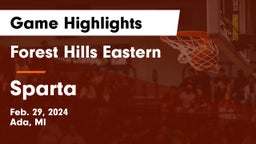 Forest Hills Eastern  vs Sparta  Game Highlights - Feb. 29, 2024