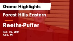 Forest Hills Eastern  vs Reeths-Puffer  Game Highlights - Feb. 20, 2021