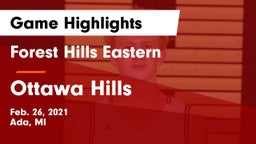 Forest Hills Eastern  vs Ottawa Hills  Game Highlights - Feb. 26, 2021