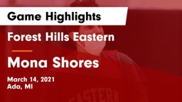 Forest Hills Eastern  vs Mona Shores  Game Highlights - March 14, 2021