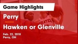 Perry  vs Hawken or Glenville Game Highlights - Feb. 22, 2018