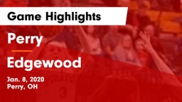 Perry  vs Edgewood  Game Highlights - Jan. 8, 2020