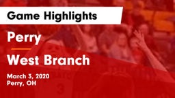 Perry  vs West Branch  Game Highlights - March 3, 2020