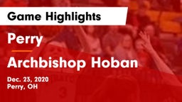 Perry  vs Archbishop Hoban  Game Highlights - Dec. 23, 2020