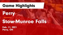 Perry  vs Stow-Munroe Falls  Game Highlights - Feb. 11, 2021