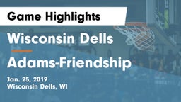 Wisconsin Dells  vs Adams-Friendship  Game Highlights - Jan. 25, 2019