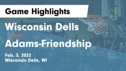 Wisconsin Dells  vs Adams-Friendship  Game Highlights - Feb. 3, 2022