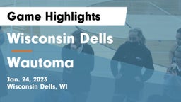 Wisconsin Dells  vs Wautoma  Game Highlights - Jan. 24, 2023