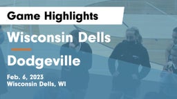 Wisconsin Dells  vs Dodgeville  Game Highlights - Feb. 6, 2023