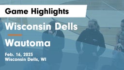 Wisconsin Dells  vs Wautoma  Game Highlights - Feb. 16, 2023
