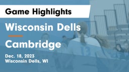 Wisconsin Dells  vs Cambridge  Game Highlights - Dec. 18, 2023