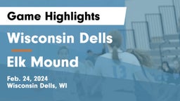 Wisconsin Dells  vs Elk Mound  Game Highlights - Feb. 24, 2024