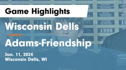 Wisconsin Dells  vs Adams-Friendship  Game Highlights - Jan. 11, 2024