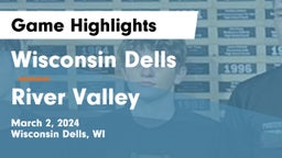 Wisconsin Dells  vs River Valley  Game Highlights - March 2, 2024