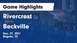Rivercrest  vs Beckville  Game Highlights - Dec. 27, 2021