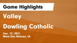 Valley  vs Dowling Catholic  Game Highlights - Jan. 12, 2021