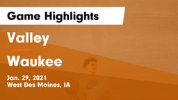 Valley  vs Waukee  Game Highlights - Jan. 29, 2021
