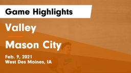 Valley  vs Mason City  Game Highlights - Feb. 9, 2021