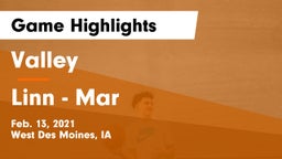 Valley  vs Linn - Mar  Game Highlights - Feb. 13, 2021