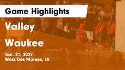 Valley  vs Waukee  Game Highlights - Jan. 21, 2022