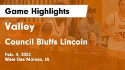 Valley  vs Council Bluffs Lincoln  Game Highlights - Feb. 4, 2023